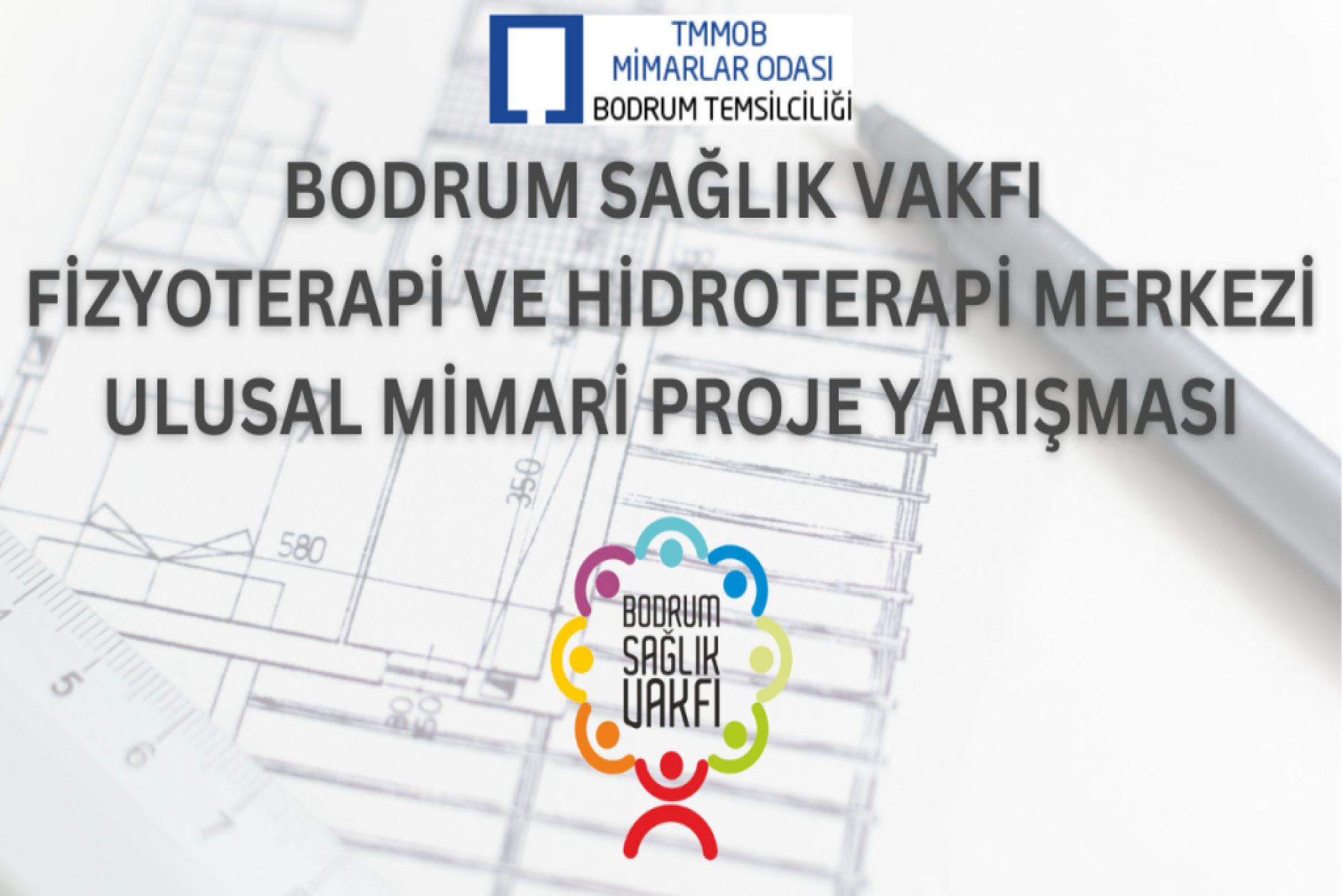 BODRUM SAĞLIK VAKFI FİZYOTERAPİ VE HİDROTERAPİ MERKEZİ ULUSAL MİMARİ PROJE YARIŞMASI