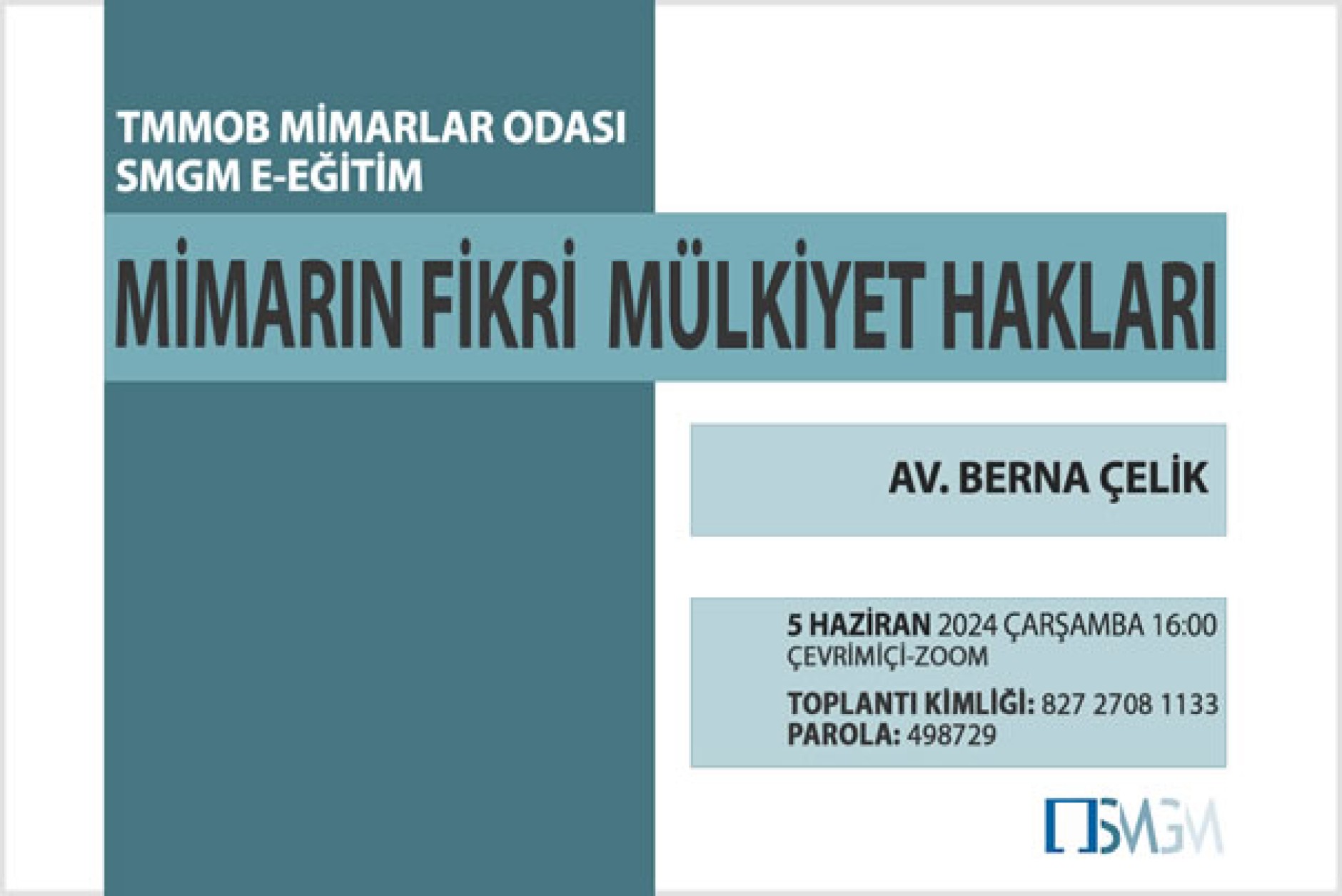 SMGM`NİN DÜZENLEDİĞİ MİMARIN FİKRİ MÜLKİYET HAKLARI EĞİTİMİ