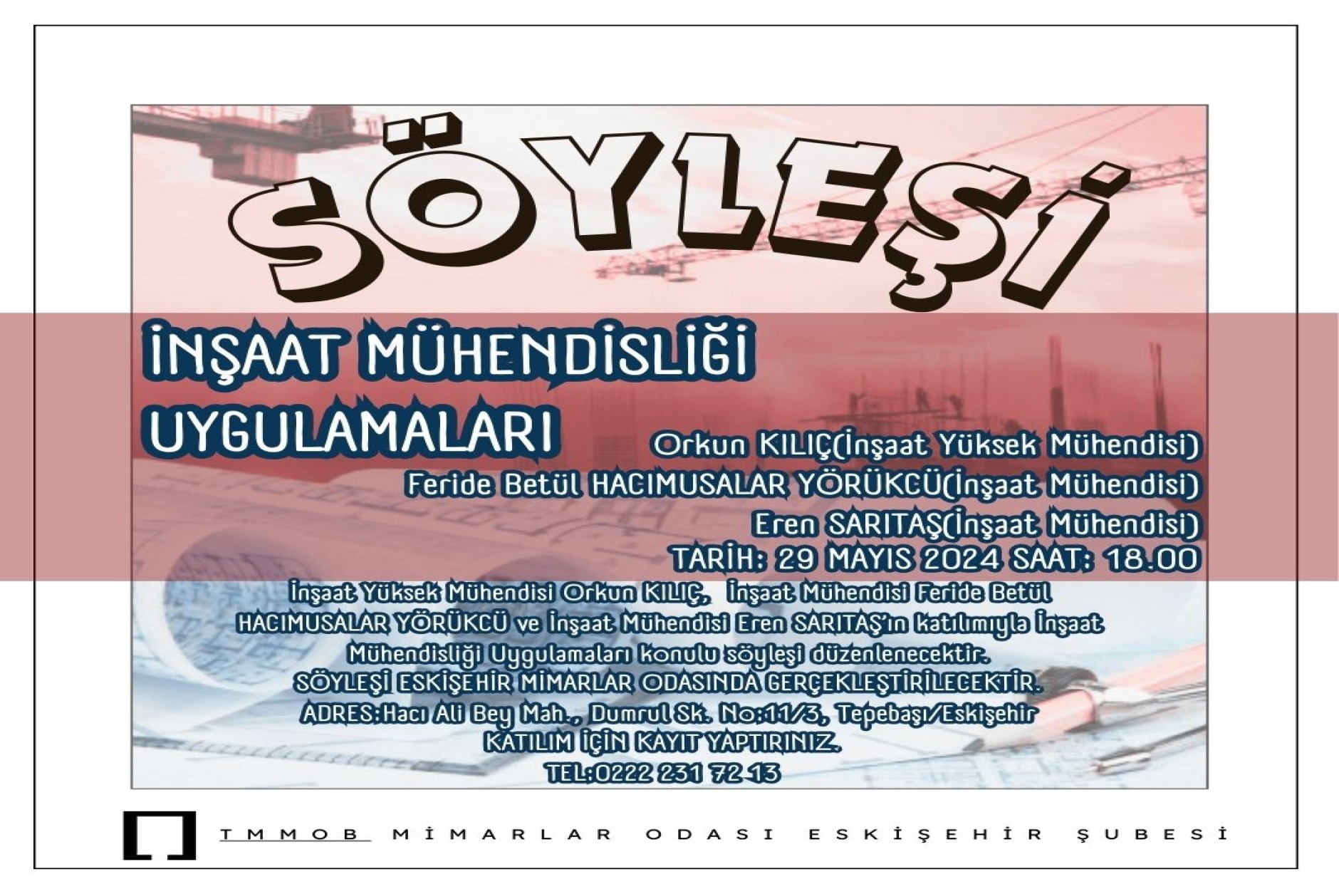 İNŞAAT MÜHENDİSLİĞİ UYGULAMALARI KONULU SÖYLEŞİ